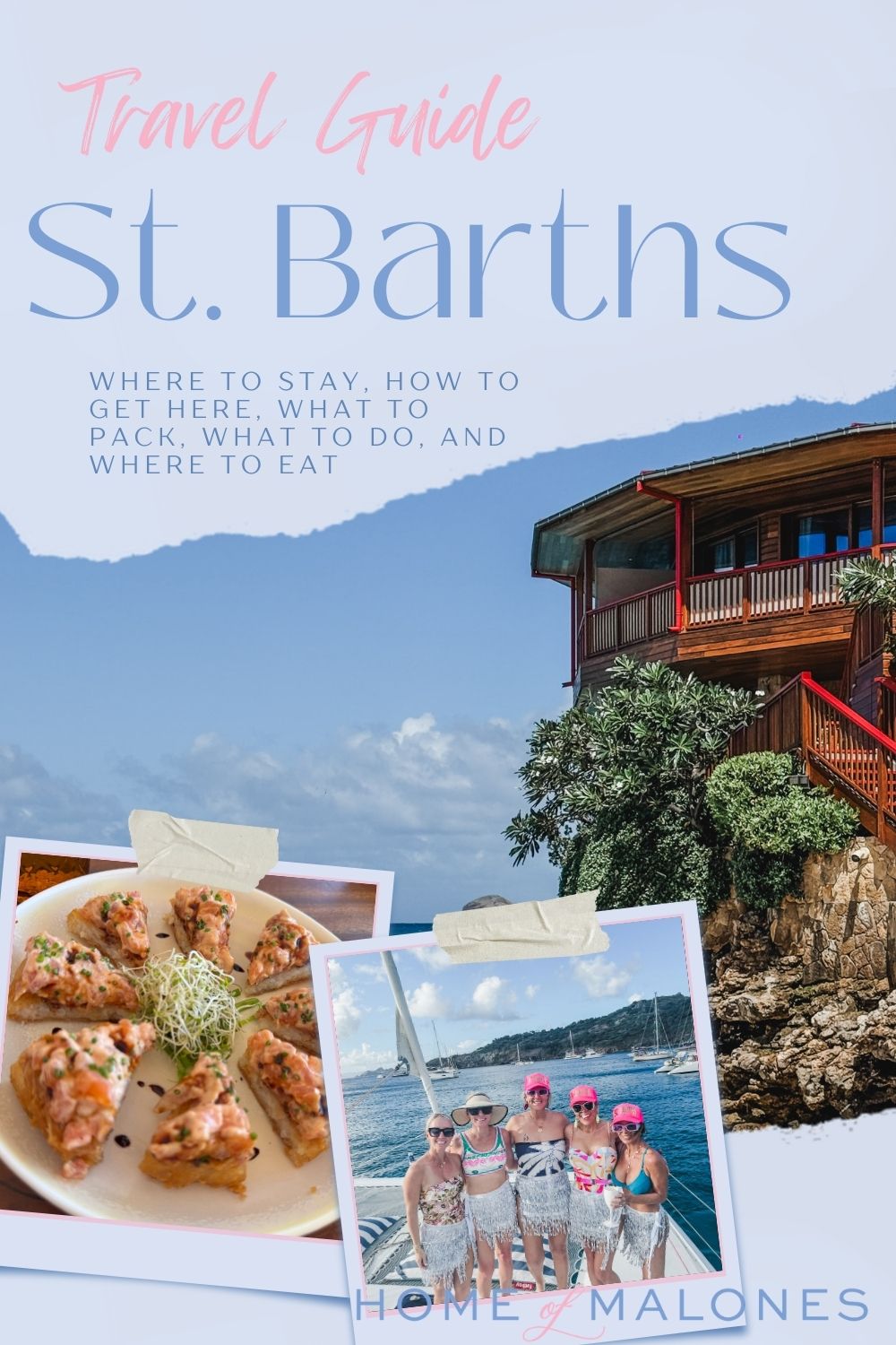 Our Travel Guide to St. Barths - Home of Malones