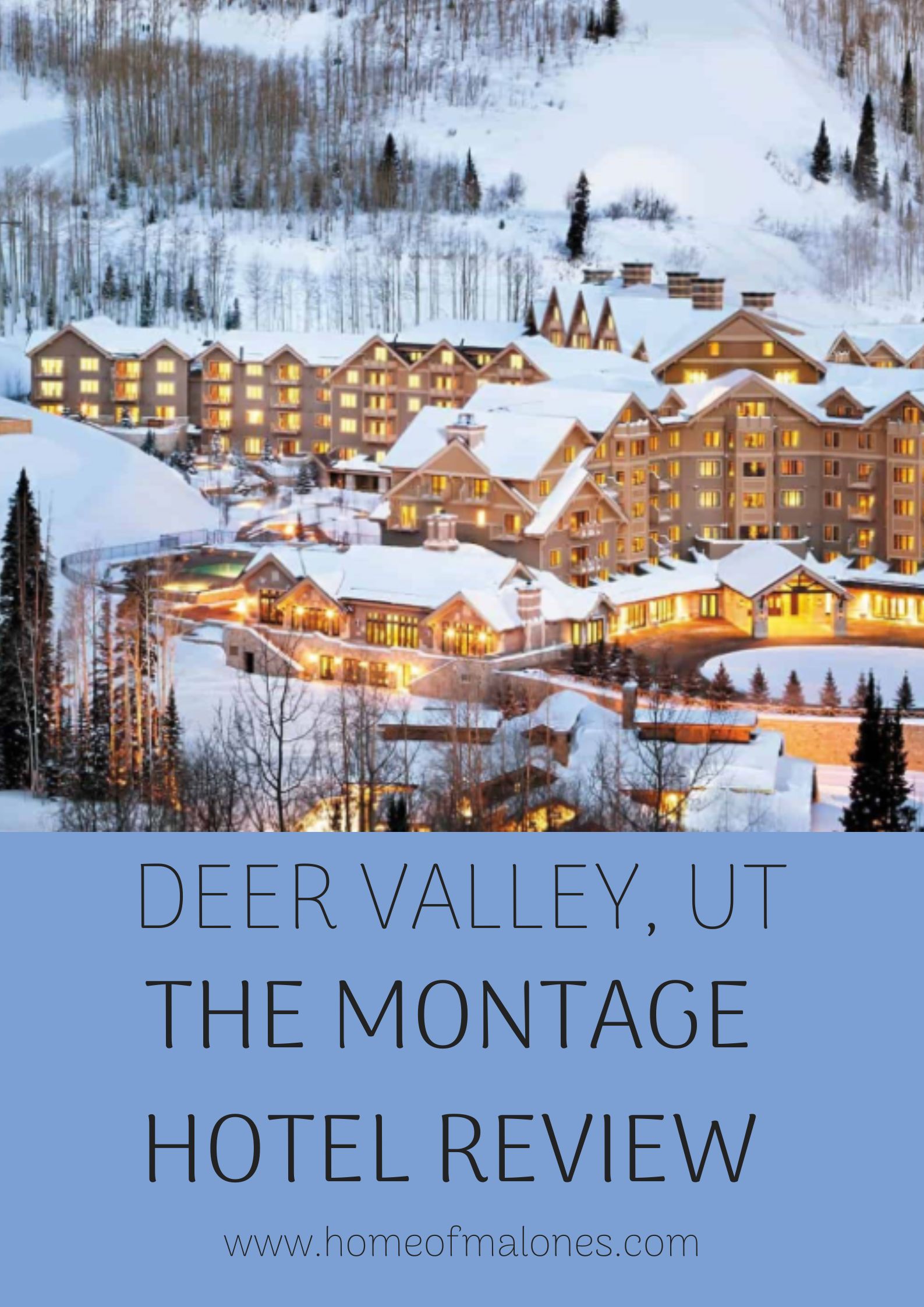 HOTEL REVIEW - MONTAGE DEER VALLEY
