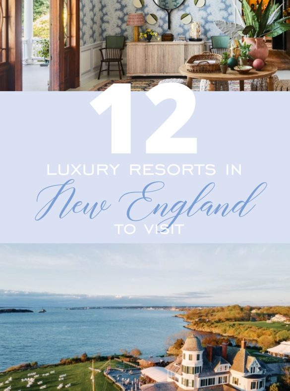 12 luxury resorts in New England